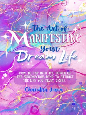 cover image of The Art of Manifesting Your Dream Life